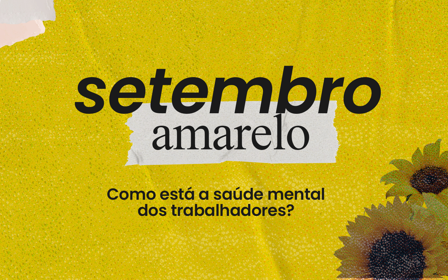 Setembro amarelo e a saúde mental dos trabalhadores | Stimeic